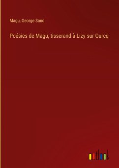 Poésies de Magu, tisserand à Lizy-sur-Ourcq
