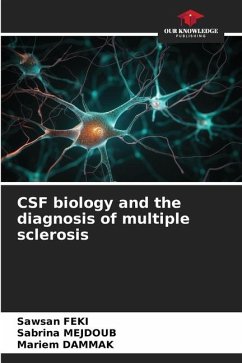 CSF biology and the diagnosis of multiple sclerosis - FEKI, Sawsan;MEJDOUB, Sabrina;DAMMAK, Mariem