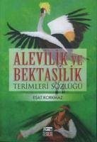 Alevilik ve Bektasilik Terimleri Sözlügü - Korkmaz, Esat