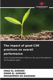 The impact of good CSR practices on overall performance