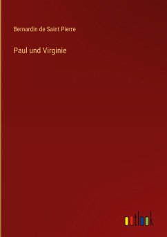 Paul und Virginie - Saint Pierre, Bernardin de