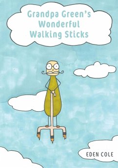 Grandpa Green's Wonderful Walking Sticks - Cole, Eden
