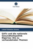 GATs und die nationale Gesundheitspolitik Nigerias: Die zu verhandelnden Themen