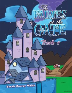 The Fairies at the Gate - Book 1 - Walsh, Sarah Murray