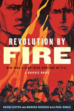 Revolution by Fire - Rediker, Marcus; Lester, David