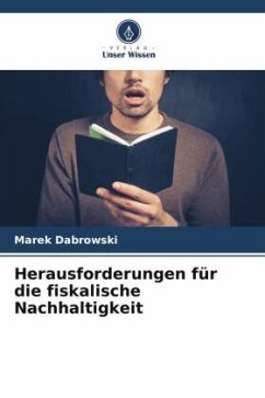 Herausforderungen für die fiskalische Nachhaltigkeit - Dabrowski, Marek