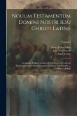 Nouum Testamentum Domini Nostri Iesu Christi Latine