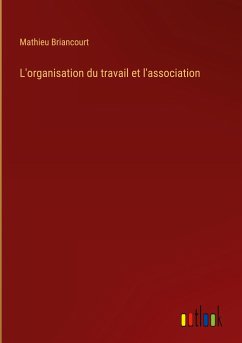 L'organisation du travail et l'association - Briancourt, Mathieu