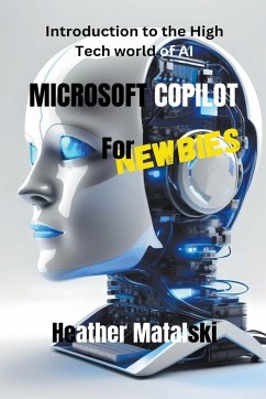 Microsofts Copilot for Newbies - Matalski, Heather