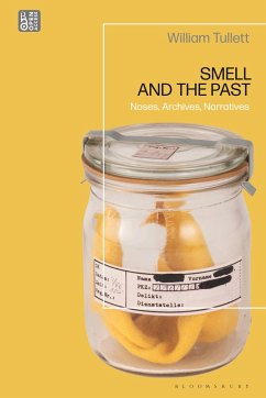 Smell and the Past - Tullett, William