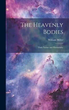 The Heavenly Bodies - Miller, William