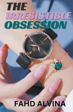 The Irresistible Obsession - Alvina, Fahd