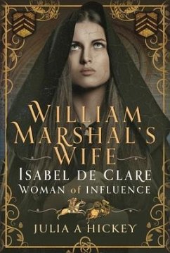 William Marshal's Wife - Hickey, Julia A