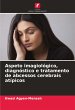 Aspeto imagiológico, diagnóstico e... - Bild 1
