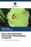 Okra-Wurzelknoten-Nematode Meloidogyne incognita