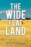 The Wide, Flat Land