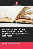 Os GATs e a Política Nacional de Saúde da Nigéria: As questões a negociar