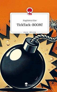 TickTack-BOOM!. Life is a Story - story.one - Elias, Magdalena