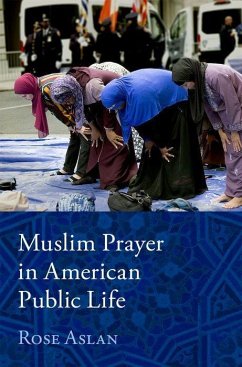 Muslim Prayer in American Public Life - Aslan, Rose
