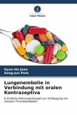 Lungenembolie in Verbindung mit oralen Kontrazeptiva