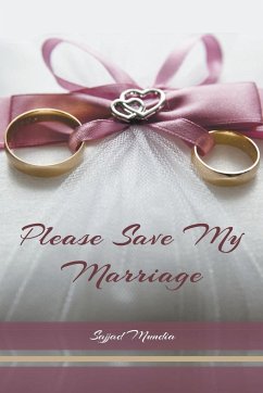 Please Save My Marriage - Mundia, Sajjad