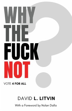 Why the Fuck Not? - Litvin, David