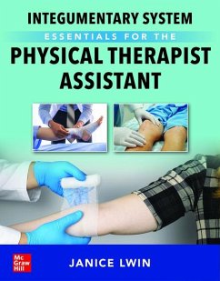 Integumentary System Essentials for the Physical Therapist Assistant - Lwin, Janice