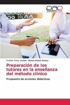 Preparación de los tutores en la enseñanza del método clínico - Terry Jordán, Yvette;Gainza Gainza, Miriam