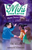 Mihi Ever After: Home Sweet Home