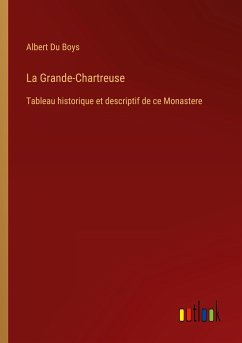 La Grande-Chartreuse - Boys, Albert Du