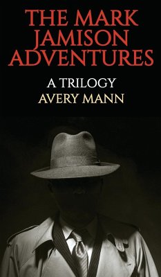 THE MARK JAMISON ADVENTURES - Mann, Avery