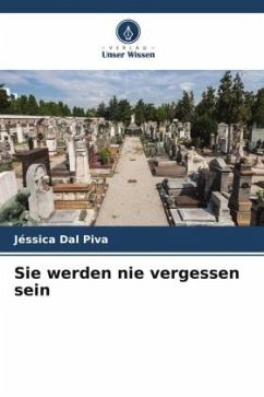 Sie werden nie vergessen sein - Dal Piva, Jéssica