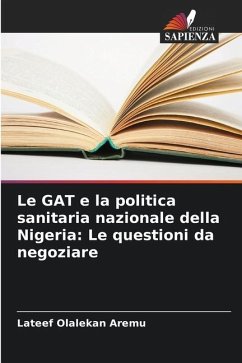 Le GAT e la politica sanitaria nazionale della Nigeria: Le questioni da negoziare - Aremu, Lateef Olalekan