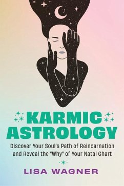 Karmic Astrology - Wagner, Lisa