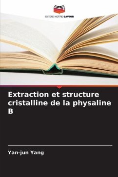 Extraction et structure cristalline de la physaline B - Yang, Yan-jun