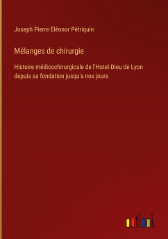 Mélanges de chirurgie - Pétriquin, Joseph Pierre Eléonor