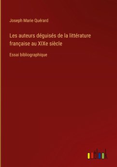 Les auteurs déguisés de la littérature française au XIXe siècle