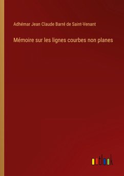 Mémoire sur les lignes courbes non planes