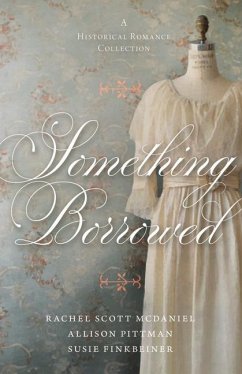 Something Borrowed - Finkbeiner, Susie; McDaniel, Rachel Scott; Pittman, Allison