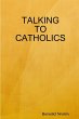 TALKING TO CATHOLICS - Bild 1