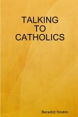 TALKING TO CATHOLICS