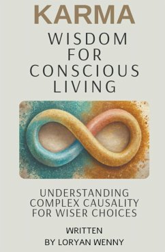 Karma Wisdom for Conscious Living - Wenny, Loryan