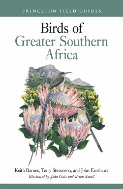 Birds of Greater Southern Africa - Barnes, Keith; Fanshawe, John; Stevenson, Terry