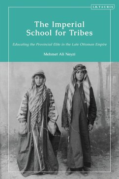The Imperial School for Tribes - Neyzi, Mehmet Ali