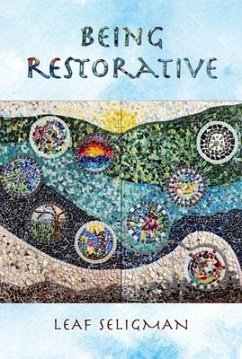 Being Restorative - Seligman, Leaf