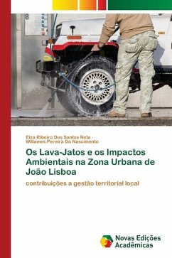 Os Lava-Jatos e os Impactos Ambientais na Zona Urbana de João Lisboa - Ribeiro Dos Santos Neta, Elza;Pereira Do Nascimento, Willames