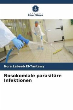 Nosokomiale parasitäre Infektionen - El-Tantawy, Nora Labeeb