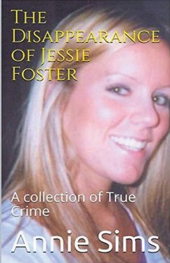 The Disappearance of Jessie Foster - Sims, Annie