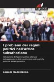 I problemi dei regimi politici nell'Africa subsahariana