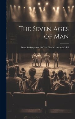 The Seven Ages of Man - Anonymous